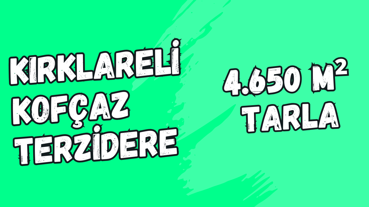 KIRKLARELİ KOFÇAZ TERZİDERE KÖYÜ 4.650 M² TARLA SATILIKTIR. - KIRKLARELİ KOFÇAZ fotoğraf 8